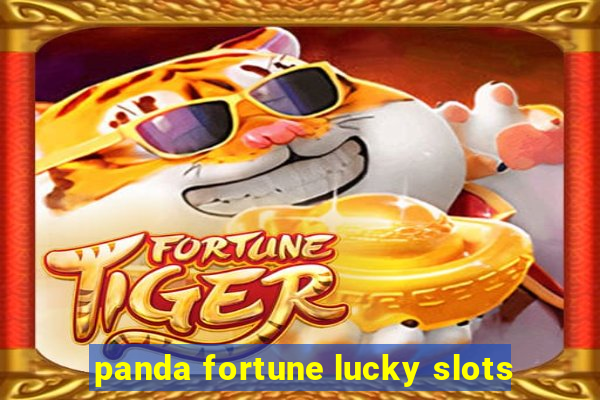 panda fortune lucky slots